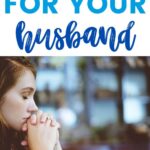Prayers For Your Husband, with wife holding hands praying in church.