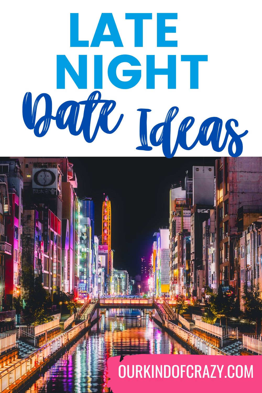 Fun Late Night Date Ideas