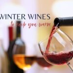 5 winter wines to get you through to cold months |Mr and Mrs Romance