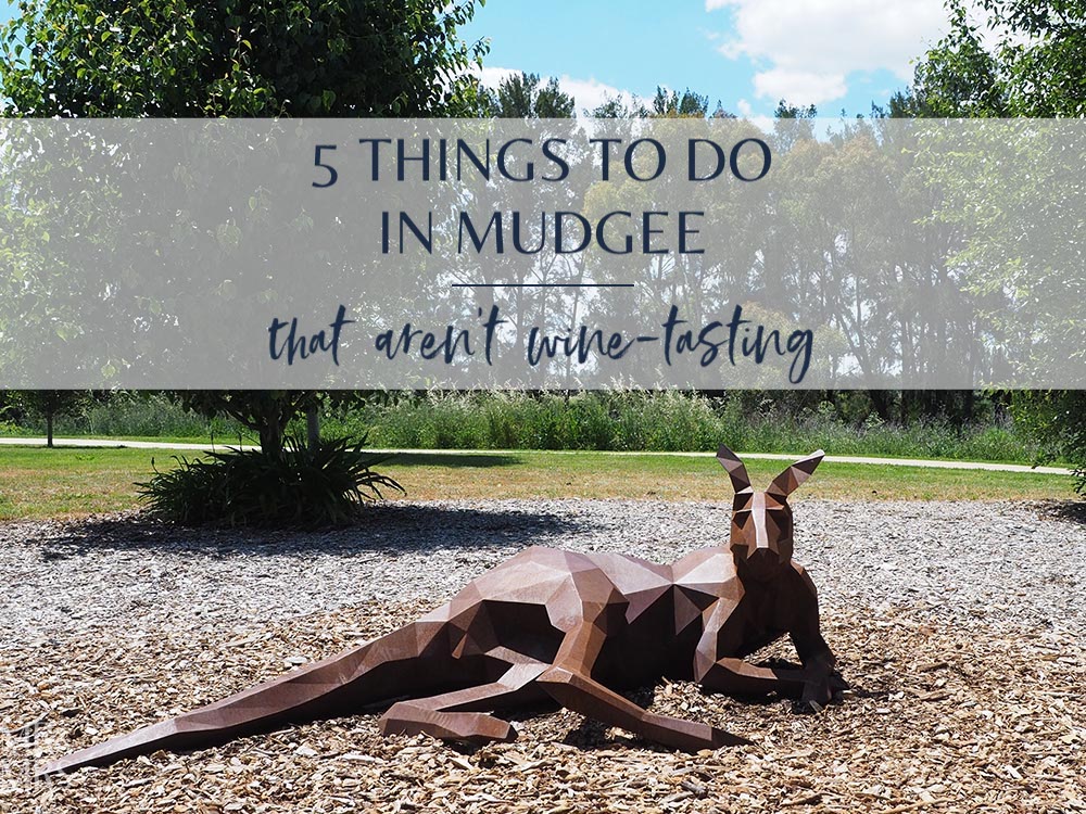 5 things to do in Mudgee that aren’t wine tasting – Mr and Mrs RomanceMr and Mrs Romance